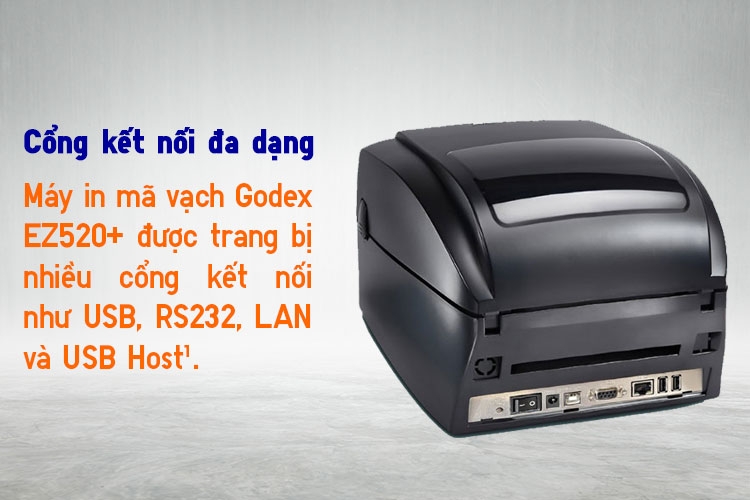 MÁY IN MÃ VẠCH GODEX EZ520+ CỔNG KẾT NỐI